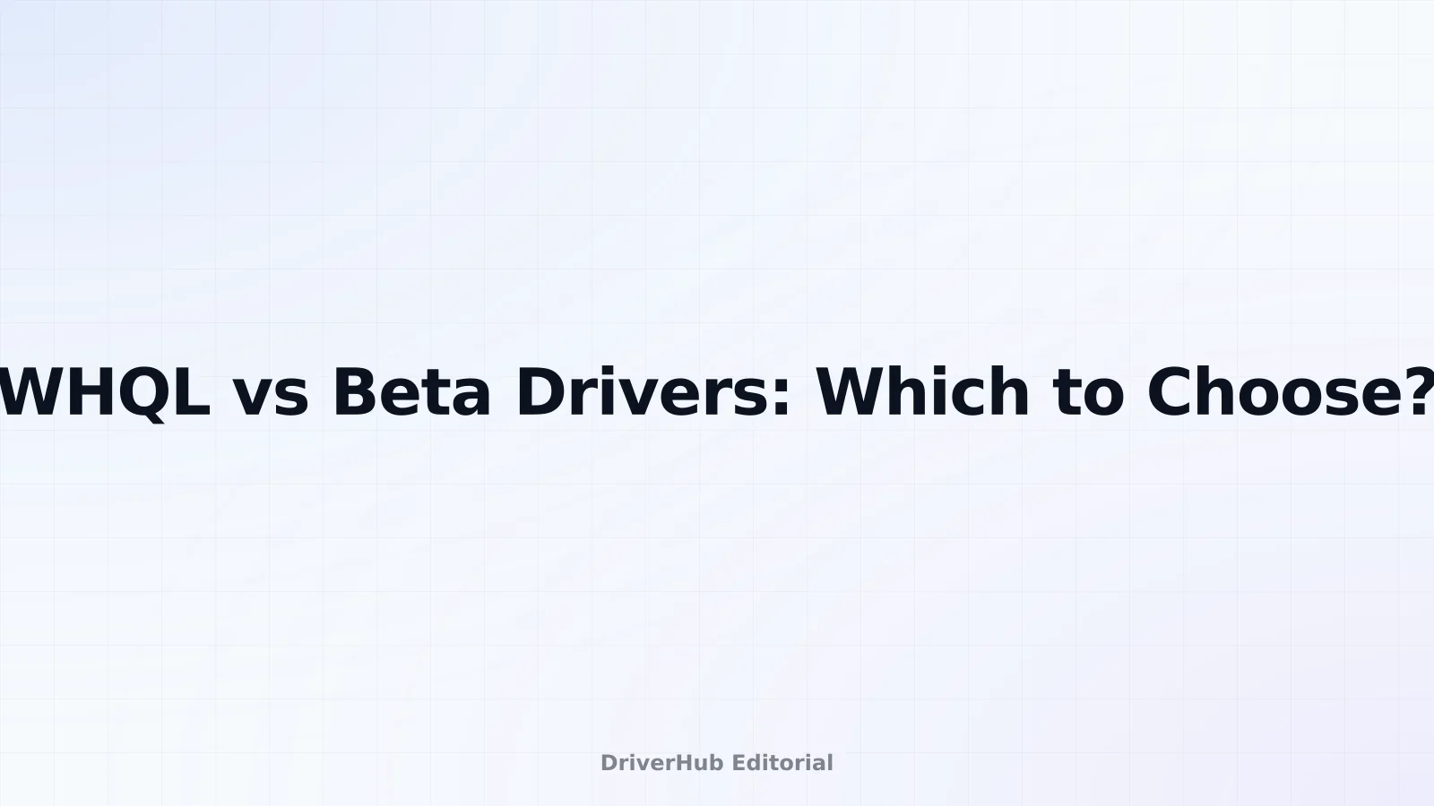 Illustration for the whql vs beta drivers which to choose guide
